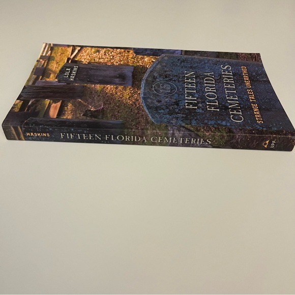 Fifteen Florida Cemeteries - Strange Tales Unearthed by Lola Haskins - Picture 6 of 16